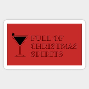 Full of Christmas Spirits Magnet